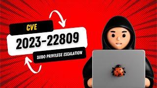 CVE-2023-22809 - Sudo Privilege Escalation