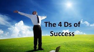 The 4 D's of Success