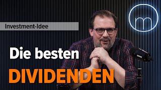 Exklusive Analyse der spannendsten Dividendenwerten. Plus: Was Dividenden-ETFs überhaupt taugen