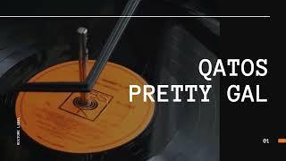 QATOS - Pretty Gal