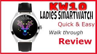 KW10 Ladies Smartwatch-Quick Review-Compatible with Apple and Android