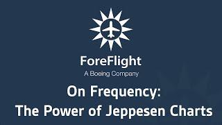 ForeFlight on Frequency: The Power of Jeppesen Charts