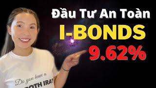 I-Bonds Là Gì? Cách Mua I-Bonds | Trái Phiếu Được Phát Hành Bởi Chính Phủ Mỹ