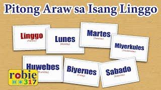 Pitong Araw Sa Isang Linggo | Tagalog Days of a Week Song | robie317