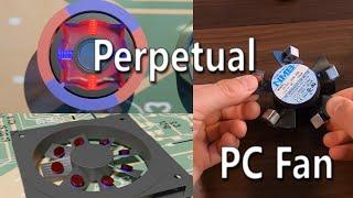 Truth: Perpetual motion PC fan. A simple zero energy generator powered by magnetism?