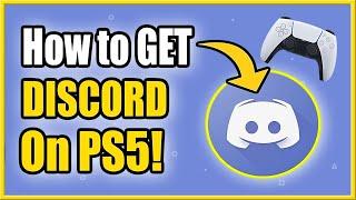 How to Get and USE DISCORD on PS5 (Fast Tutorial!)