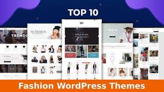 Top 10 Fashion WordPress Themes | Best WordPress Themes for Fashion Blogs | Wpshopmart