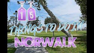 Top 15 Things To Do In Norwalk, California