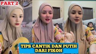 PART 2 || FIKOH KASIH TIPS CANTIK DAN PUTIH || FIKOH FOMAL