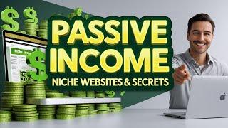 The Ultimate Guide to Earning Passive Income with Niche Websites | Affiliate Marketing Secrets