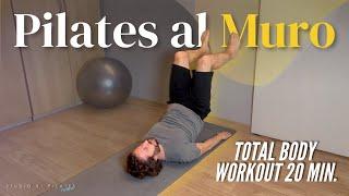 PILATES AL MURO - TOTAL BODY WORKOUT 20 MIN.