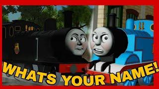 WHATS YOUR NAME!!   ttte parody sodor online