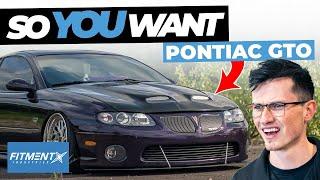 So You Want A Pontiac GTO