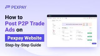 How to Post a Trading Advertisement on Pexpay? (Web)