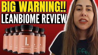 LEANBIOME - ((BIG WARNING!!)) - LeanBiome Review - LeanBiome Reviews - LeanBiome Supplement