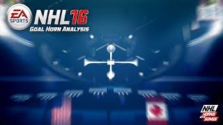 Are The NHL 16 Goal Horns Accurate? (NHL 16 Goal Horn Analysis)