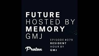 GMJ - Future Memory 079