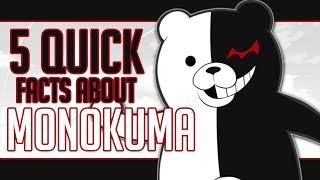 5 Quick Facts About Monokuma - DanganRonpa