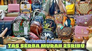 Tas Fashion Kekinian Serba Murah,Tanah Abang