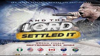 AND THE LORD SETTLED IT [GRAND FINALE] || NSPPD || 6TH SEPTEMBER 2024