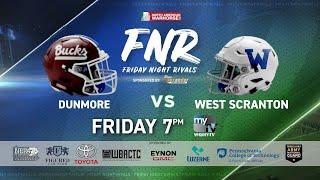 FNR: Dunmore vs. West Scranton