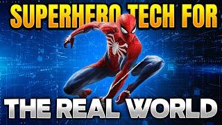 Superhero Tech for the Real World