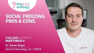 Social freezing - pros and cons #OnlinePatientMeeting