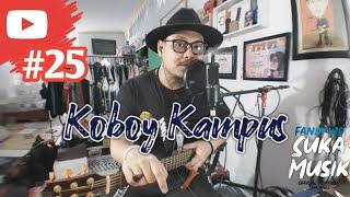 KOBOY KAMPUS - Pidi Baiq The Panas Dalam Bank Jason Ranti Film Acoustic Cover By Fandy wd