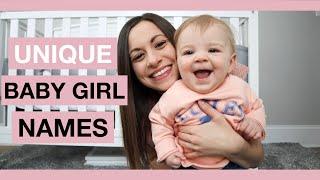 UNIQUE BABY GIRL NAMES I LOVE AND MIGHT USE 2019