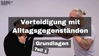 SAMICS - ONLINE TRAINING - Verteidigung mit Alltagsgegenständen - Grundlagen 001 (DEUTSCH)