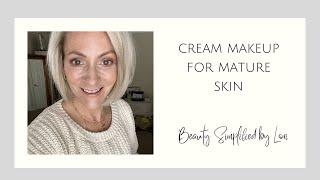 Cream Makeup for Mature skin!