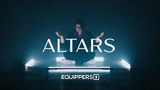 Altars (Music Video) - Equippers Worship