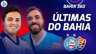  BAHIA360° #059 | CUIDADO COM A LAPADA! FOCO TOTAL NO GRÊMIO!