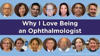 Why I Love Being an Ophthalmologist