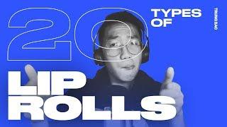 20 Types of Lip Rolls - TRUNG BAO