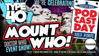 WHO WOULD MAKE THE MOUNT RUSHMORE OF DOCTOR WHO? Type 40 #151