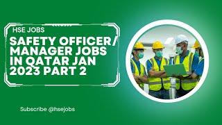 Find latest HSE Jobs in Qatar 2023 for safety officers and safety Managers.