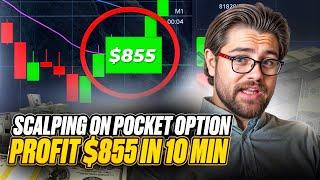  SCALPING ON POCKET OPTION - FROM $5 TO $855 IN 10 MIN | Pocket Option Scalping | Pocket Option