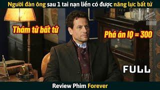 [Review Phim] Người Đàn Ông Sau 1 Tai Nạn Liền Có Được Năng Lực Bất Tử