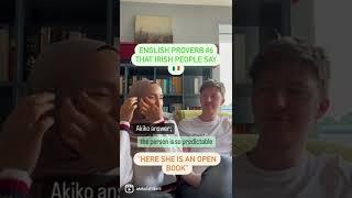 English proverb that Irish  people say!