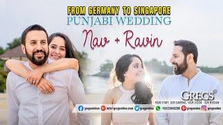 From Germany to Singapore // Punjabi Wedding - Nav+Ravin