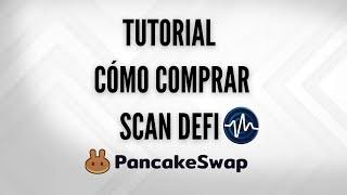 TUTORIAL CÓMO COMPRAR SCAN DEFI !! SI NO SABES COMO AÑADIR TOKENS ESTE ES TU VIDEO
