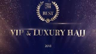 Best UK VIP & Luxury Hajj Tour Operator 2018