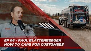 Paul Blattenberger - How To Care For Customers