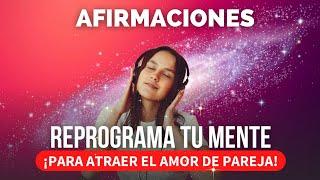 RE-PROGRAMME YOUR MIND for love | AFFIRMATIONS TO ATTRACT LOVE!  paco syrup