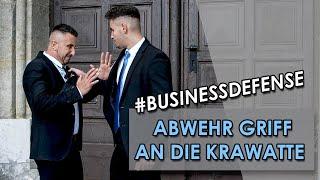 ABWEHR GRIFF AN DIE KRAWATTE - #BUSINESSDEFENSE