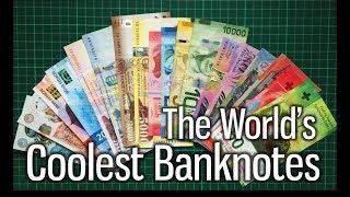 The World's Coolest Banknotes