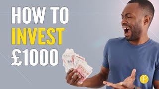 HOW TO INVEST £1000 | 9 BEST Ways To Invest Your Money | UK