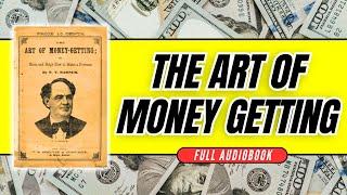 The Art of Money Getting | P.T. Barnum (FULL AUDIOBOOK + KEY TIMESTAMPS)