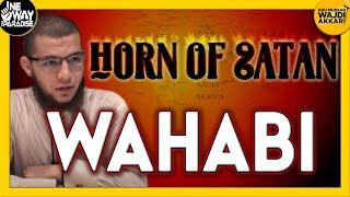 The Horn of Satan (Wahhabism/Wahabi) | Abu Mussab Wajdi Akkari